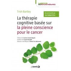 La thérapie cognitive basée sur la pleine conscience pour le cancer 