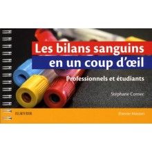 Les bilans sanguins en un coup d'oeil