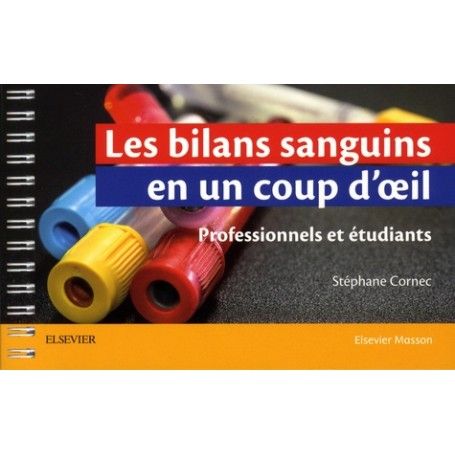 Les bilans sanguins en un coup d'oeil