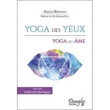 Yoga des yeux, yoga de l'âme