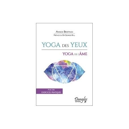 Yoga des yeux, yoga de l'âme