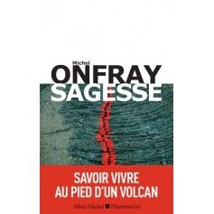 Sagesse - Savoir vivre au pied d'un volcan
