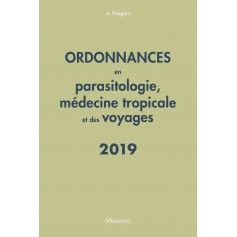Ordonnances en parasitologie, médecine tropicale & des voyages