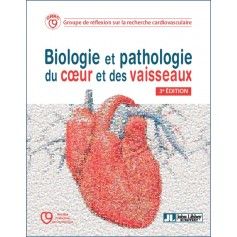 Biologie et pathologie du coeur et des vaisseaux