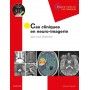 Cas cliniques en neuro-imagerie