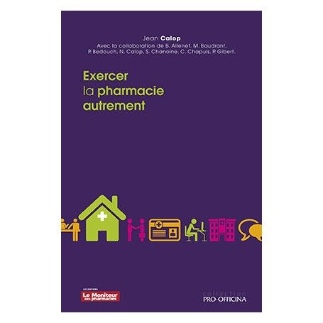 Exercer la pharmacie autrement