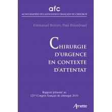 Chirurgie d'urgence en contexte d'attentat