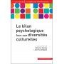 Le bilan psychologique face aux diversités culturelles