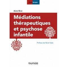 Médiations thérapeutiques et psychose infantile