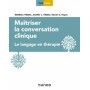 Maîtriser la conversation clinique