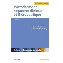 L'attachement : approche clinique et thérapeutique