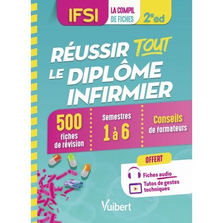 Réussir tout le diplôme infirmier en 500 fiches de révision