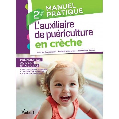 Manuel pratique de l'auxiliaire de puériculture en crèche