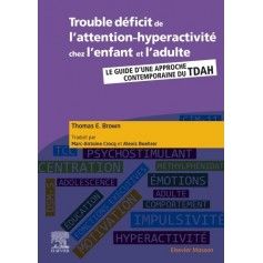Trouble déficit de l'attention-hyperactivité chez l'enfant et l'adulte