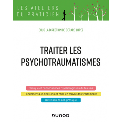 Traiter les psychotraumatismes