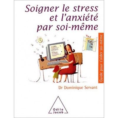 Soigner le stress et...