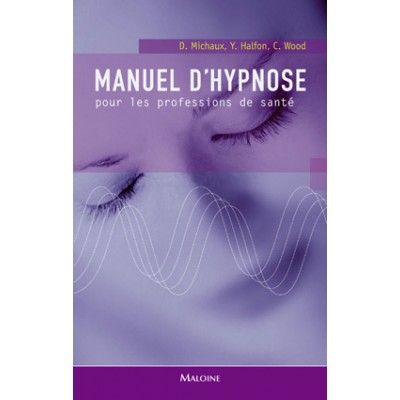 Manuel d'hypnose pour les...