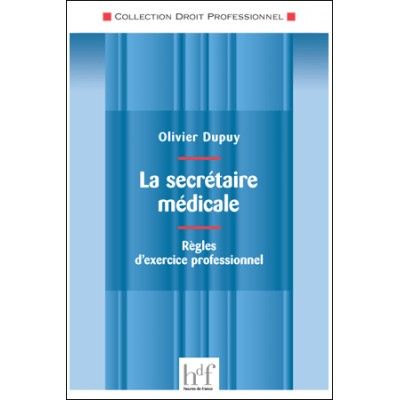 La secrétaire médicale :...