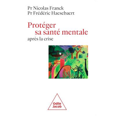 Protéger sa santé mentale...
