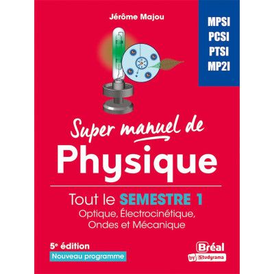 Super manuel de physique:...