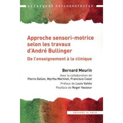 L'approche sensori-motrice...
