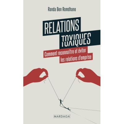 Relations toxiques -...
