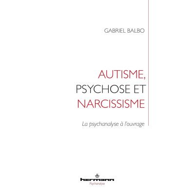 Autisme, psychose et...
