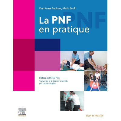 La PNF en pratique