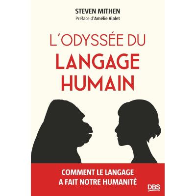 L'odyssée du langage humain...