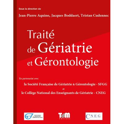 Traité de Gériatrie et...