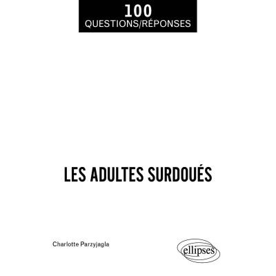 Les adultes surdoués - 2e...