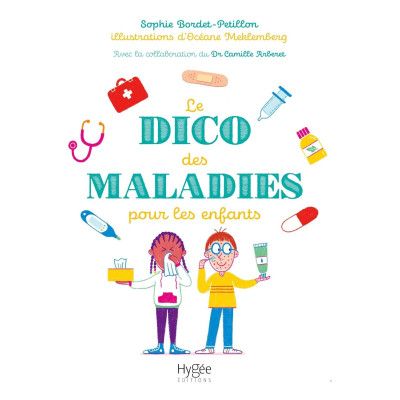 Le dico des maladies pour...