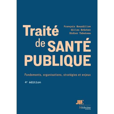 Traité de santé publique -...