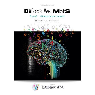 Décode Mes Mots Tome 1 :...