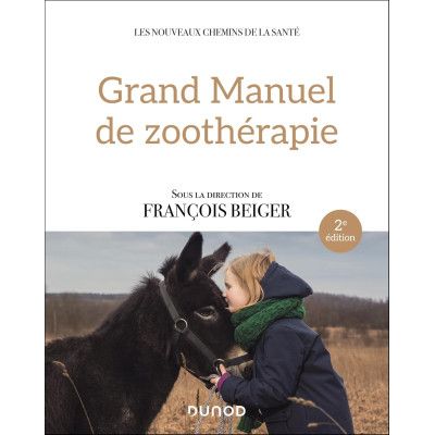 Grand manuel de Zoothérapie...