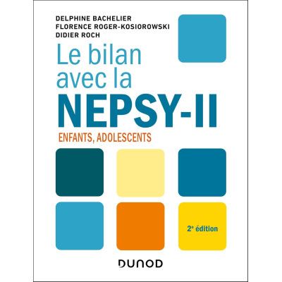 Le bilan avec la Nepsy-II -...