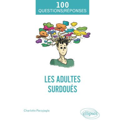 Les adultes surdoués - 2e...