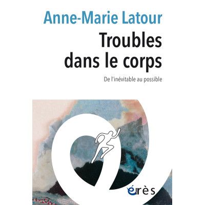 Troubles dans le corps - De...