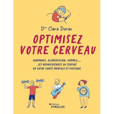 Optimisez votre cerveau -...