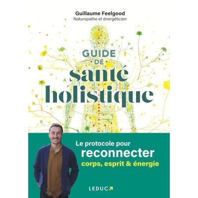 Guide de santé holistique -...