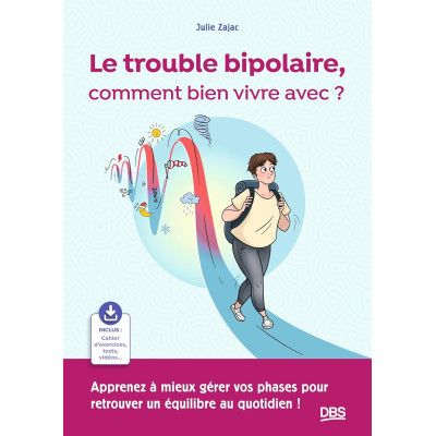 Le trouble bipolaire,...