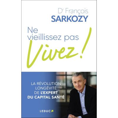 Ne vieillissez pas, vivez !...