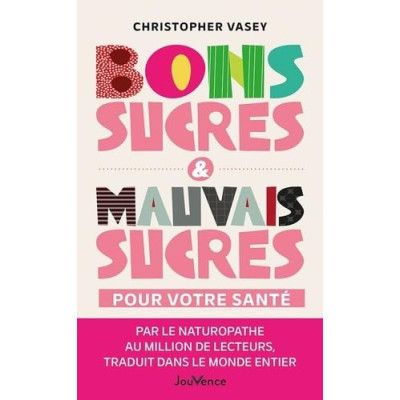 Bons sucres & mauvais...