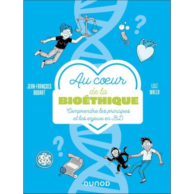 Au cœur de la Bioéthique -...