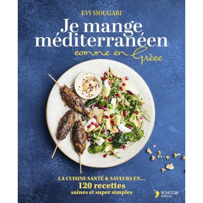 Je mange méditerranéen...