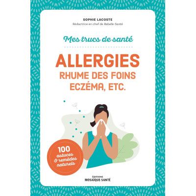 Allergies, rhume des foins,...