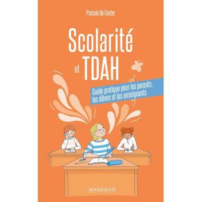 Scolarité et TDAH - Guide...