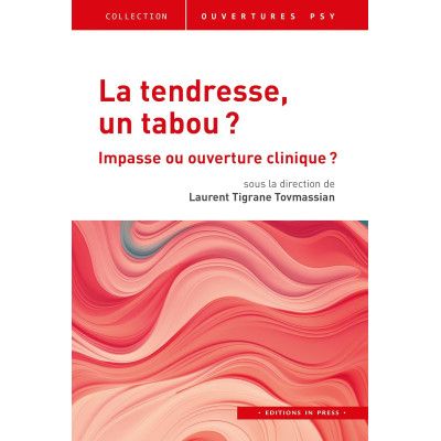 La tendresse, un tabou ? -...