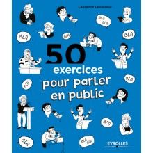 50 exercices pour parler en...