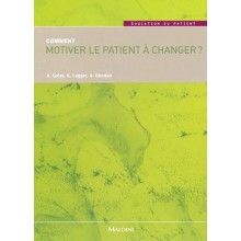 Comment motiver le patient...